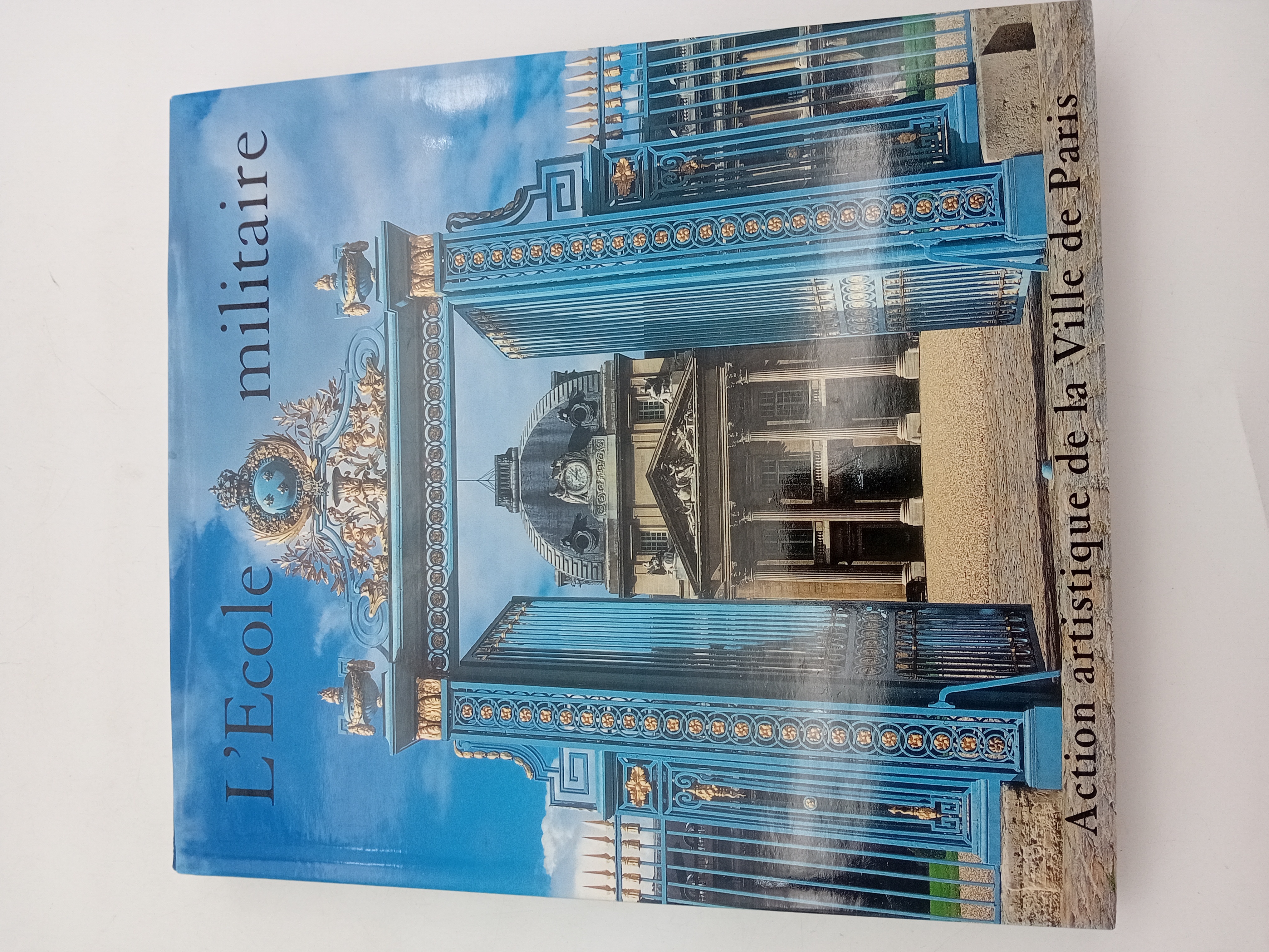 Livre L'ecole Militaire Action Artistique De La Ville De Paris (BL920)