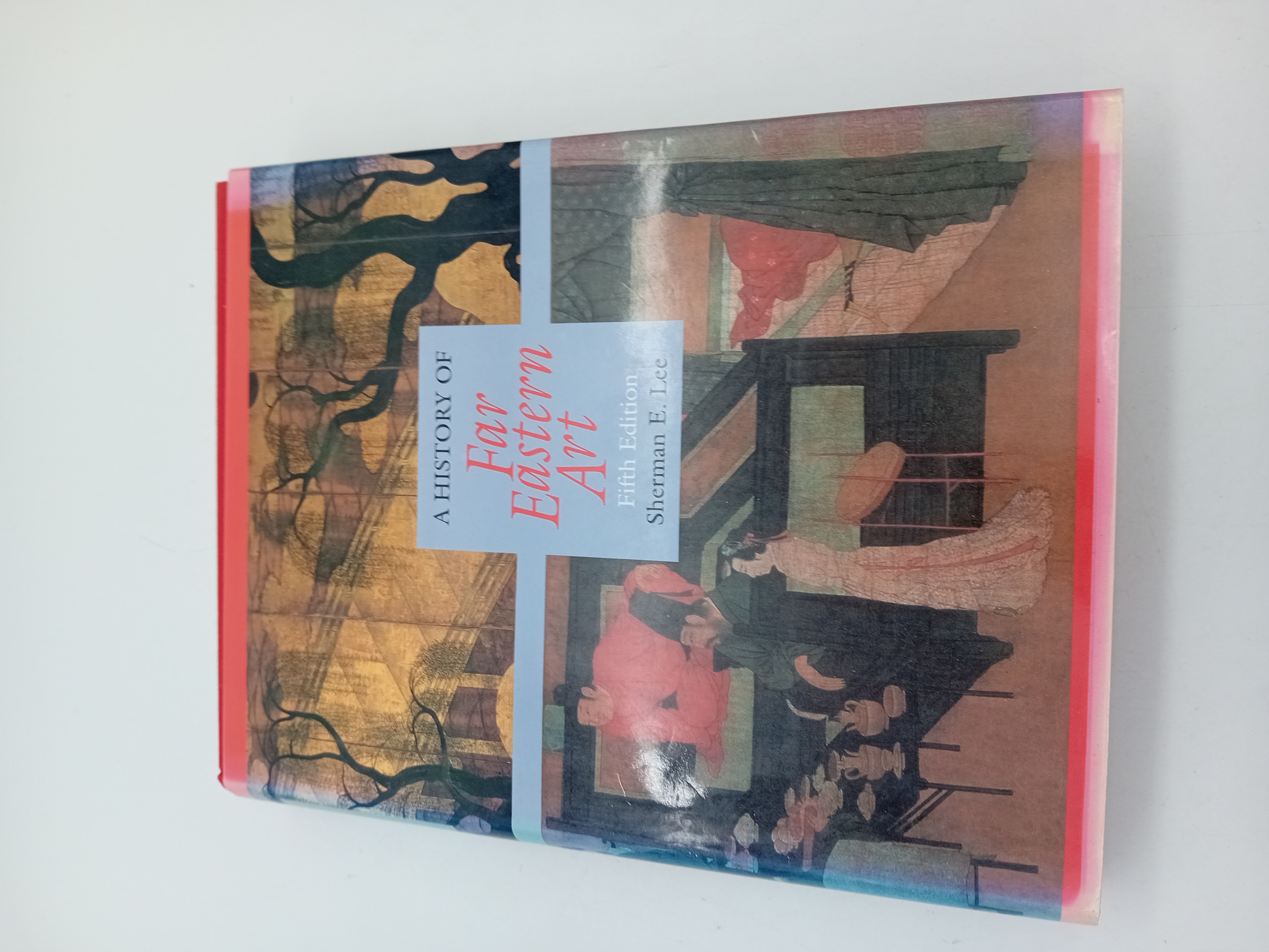 Livre A History Of Far Eastern Art Sherman E. Lee (BL946)